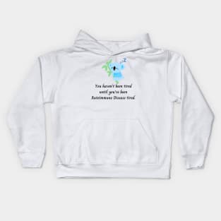 You haven’t been tired until you’ve been Autoimmune Disease tired. (Light Blue Koala) Kids Hoodie